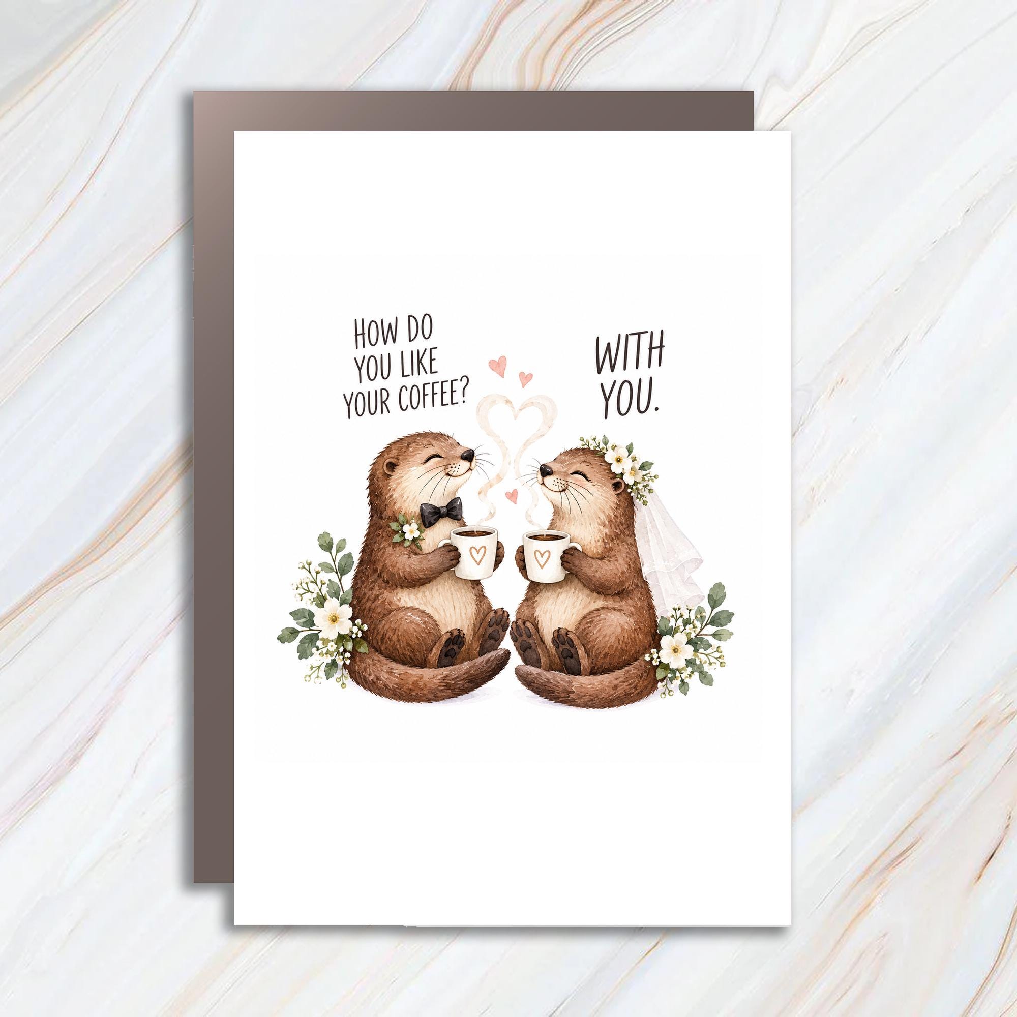How Do You Like Your Coffee? With You. Cute Anniversary Card Romantic Otter Couple Love Card For Him Her Coffee Lovers C1927
