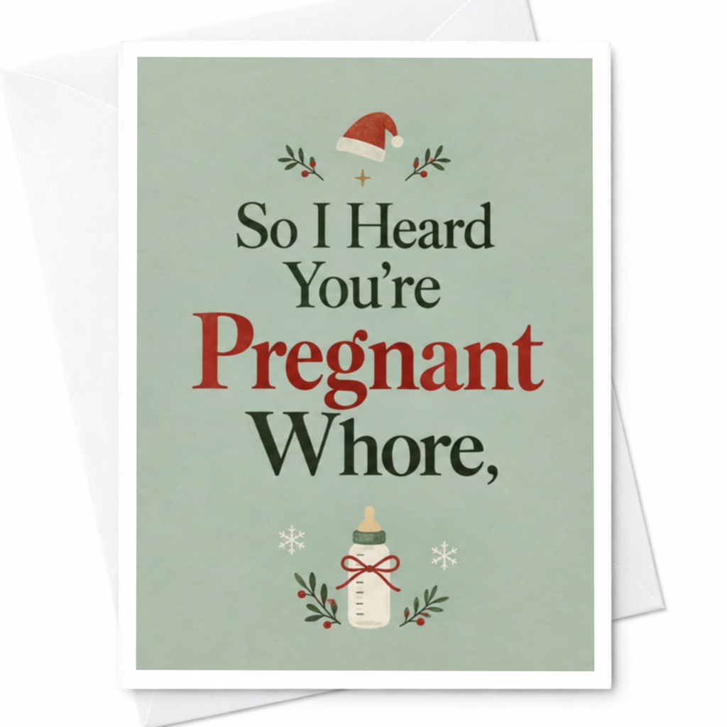 So I Heard You're Pregnant Whore, Funny Pregnancy Announcement Card Greeting Card For Friend Christmas Baby Reveal C8037