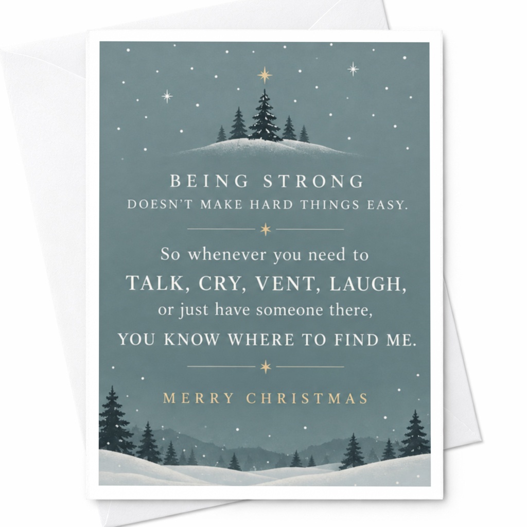 Being Strong Christmas Card Supportive Holiday Greeting Card For Friend Family Emotional Winter Scene C7953