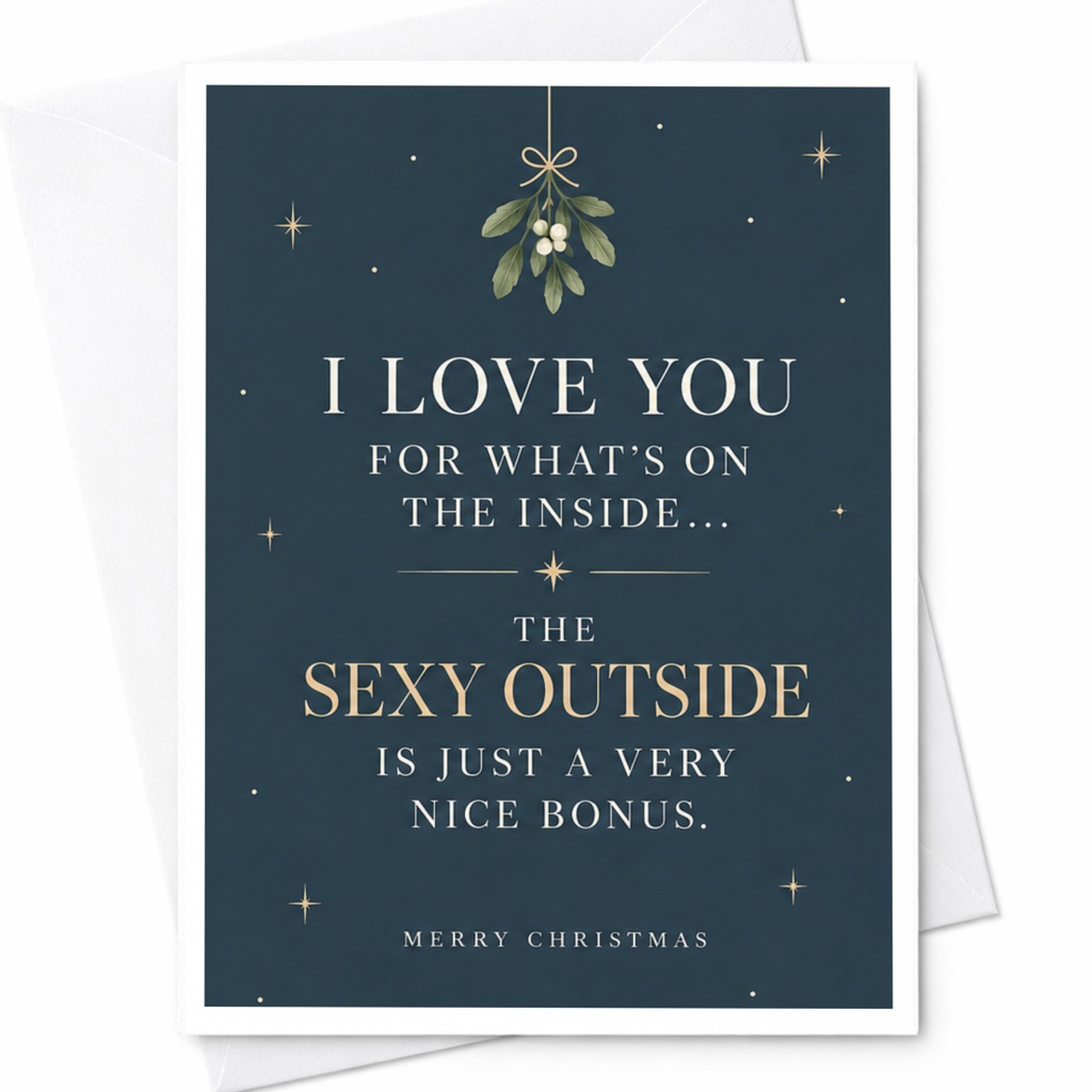 I Love You For What’s On The Inside Christmas Card Funny Holiday Greeting For Partner Romantic Xmas Card With Mistletoe C8062