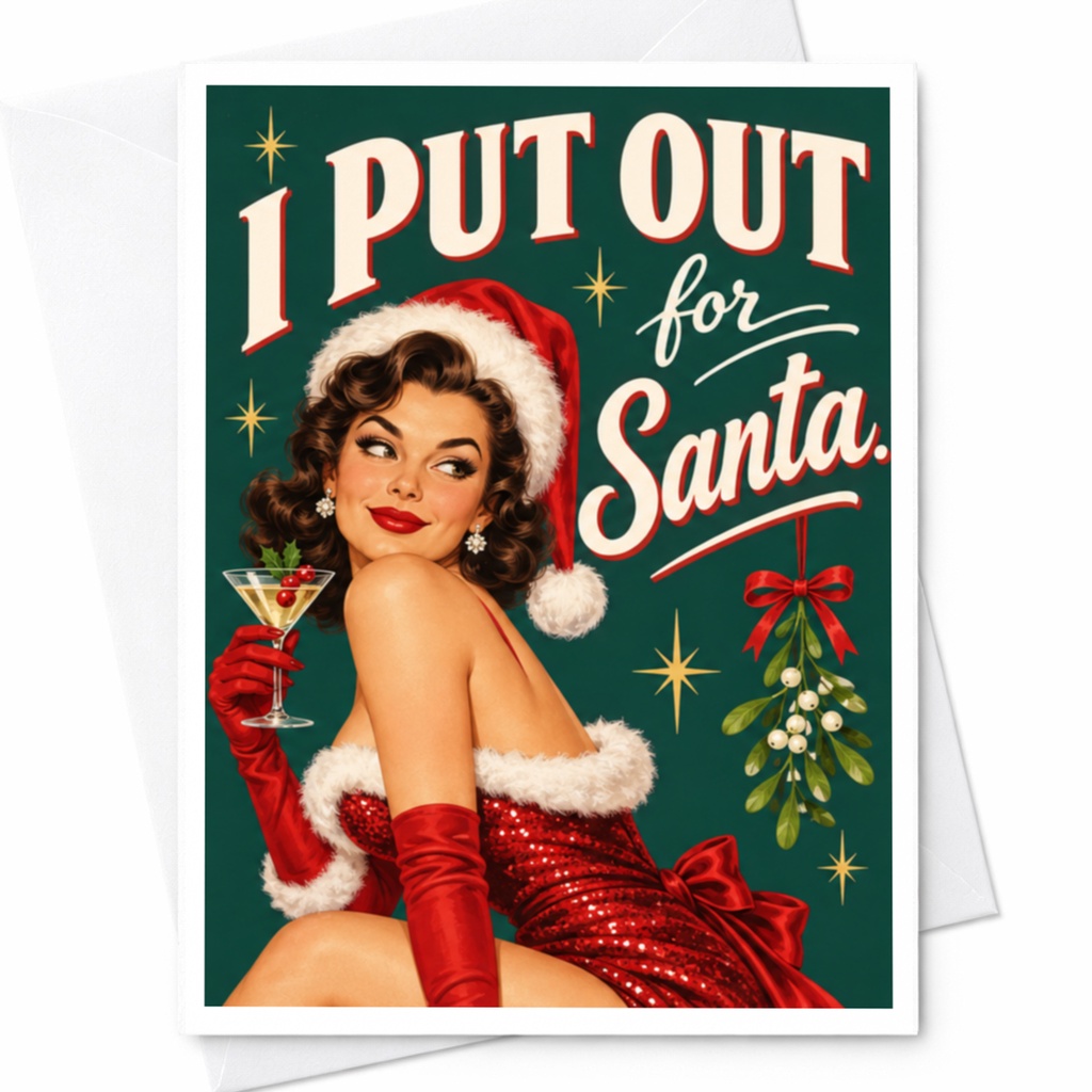 I Put Out For Santa Christmas Card Funny Holiday Greeting Card Retro Pin-Up Style Xmas Card For Her C8204