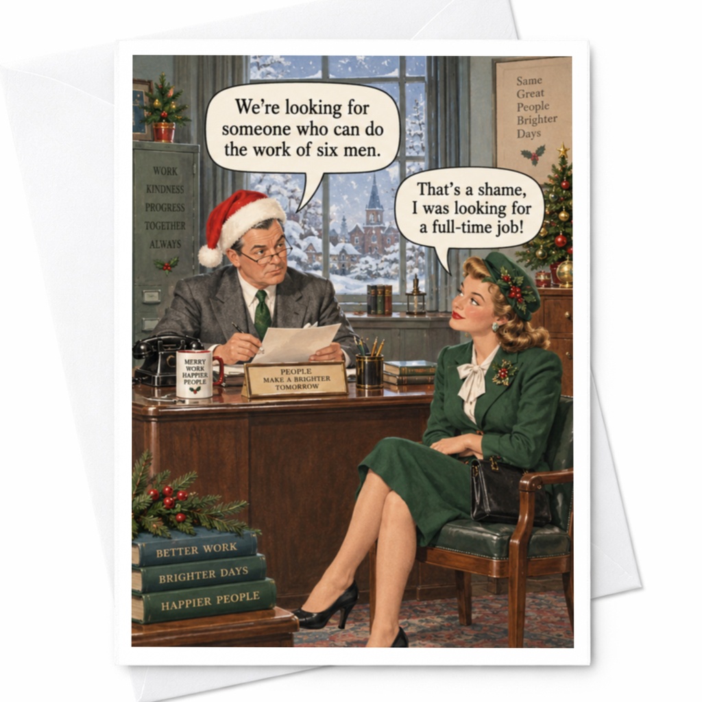 We're Looking For Someone Who Can Do The Work Of Six Men Funny Christmas Card Vintage Office Holiday Greeting Card C8240