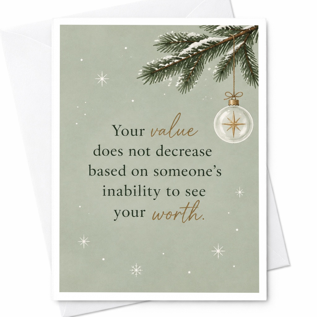 Your Value Does Not Decrease Encouragement Card Inspirational Greeting Card For Friend Supportive Message Pine Branch Ornament C8262