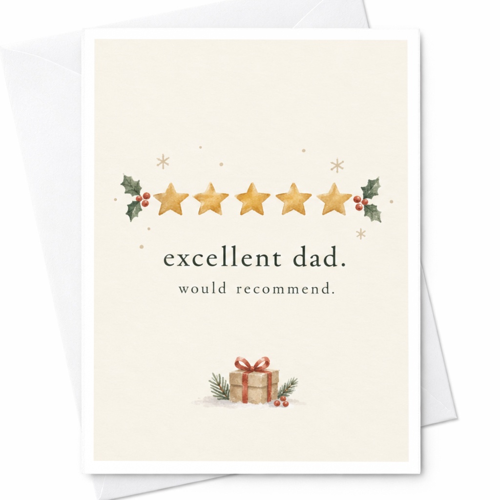Excellent Dad. Would Recommend. Christmas Card For Dad Holiday Greeting Card Cute Festive Card From Kids Star C8321