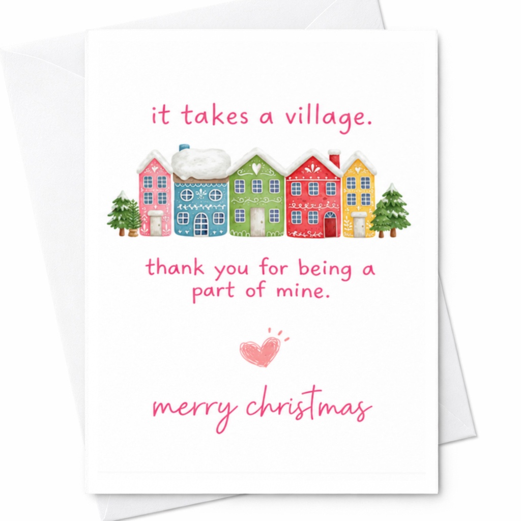 It Takes A Village. Thank You For Being A Part Of Mine. Merry Christmas Christmas Card Colorful Village Illustration Holiday Greet C8700
