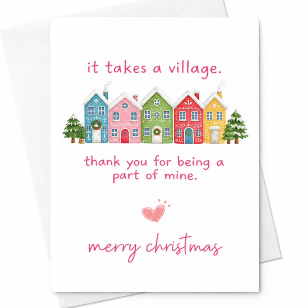It Takes A Village. Thank You For Being A Part Of Mine. Merry Christmas Card Colorful Village Illustration Christmas Card For Frie C8701