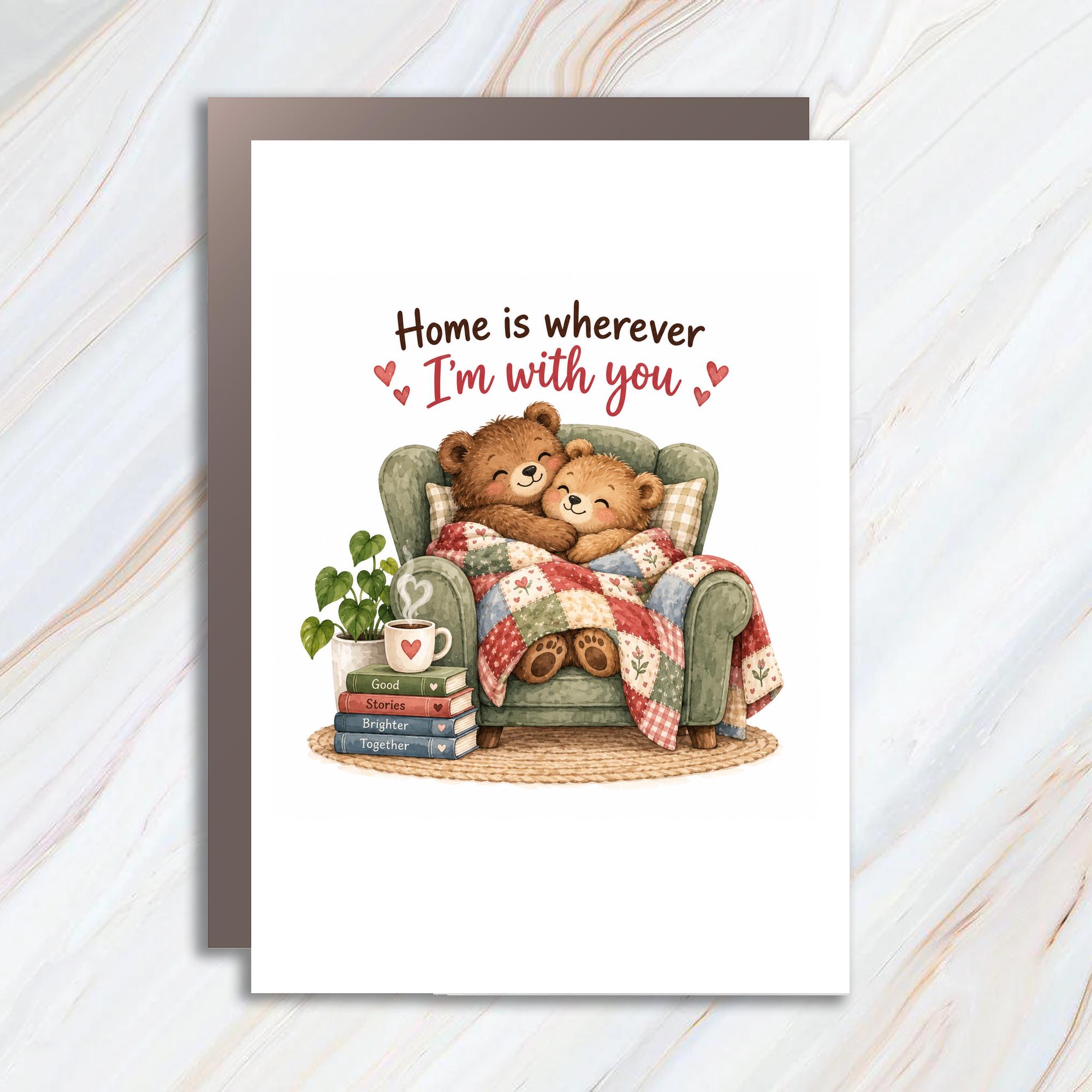 Home Is Wherever I'm With You Love Card Cute Bear Couple Romantic Greeting Card Anniversary Card For Her Him C1201