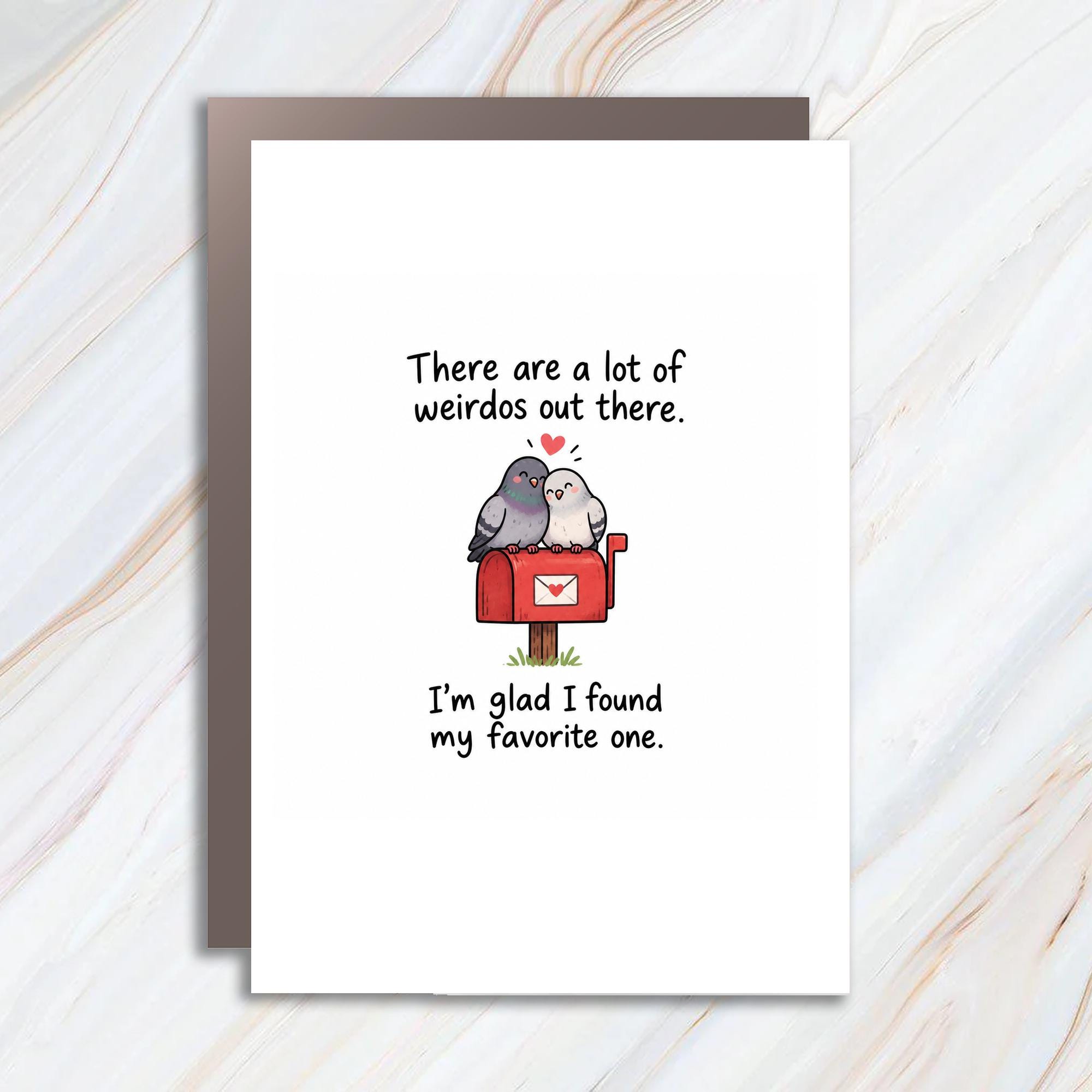 There Are A Lot Of Weirdos Out There Love Card Cute Pigeon Couple Romantic Greeting Card For Partner Anniversary C1223