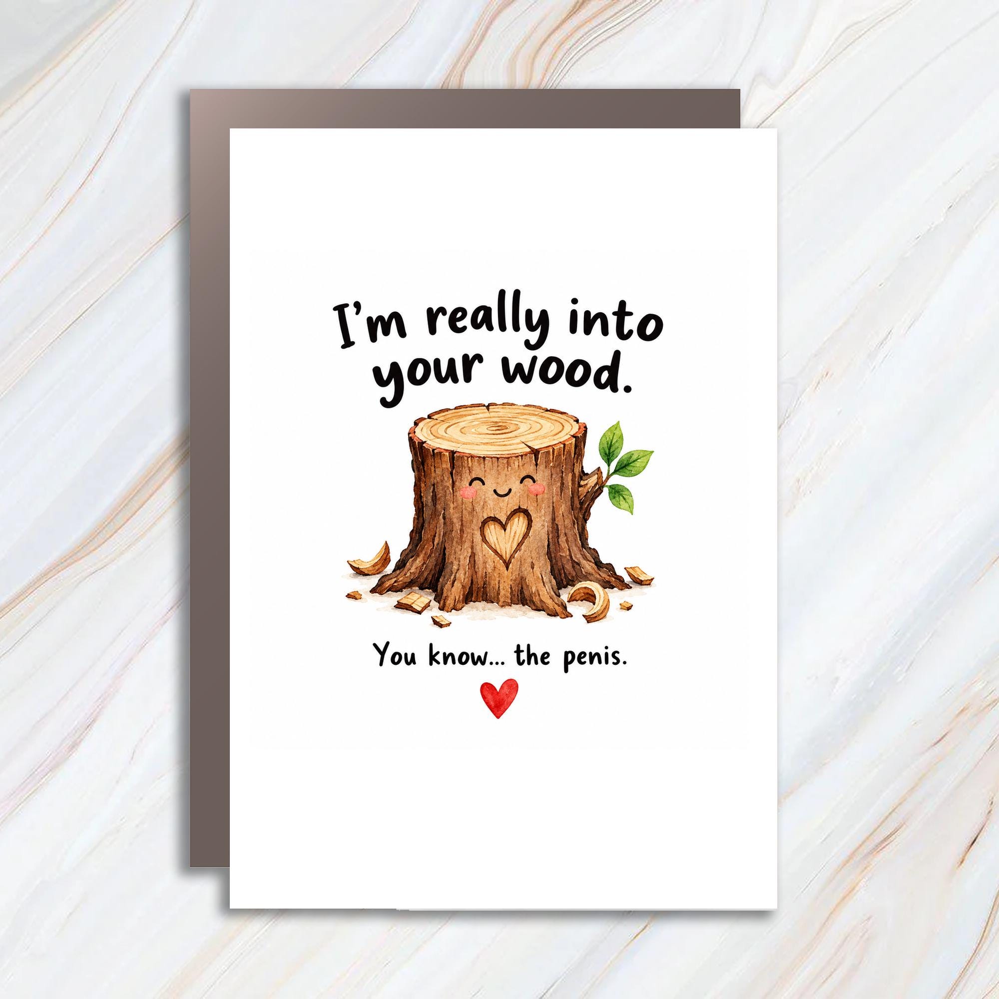 I'm Really Into Your Wood Funny Love Card Cute Tree Stump Heart Romantic Greeting Card For Him Anniversary Card C1203