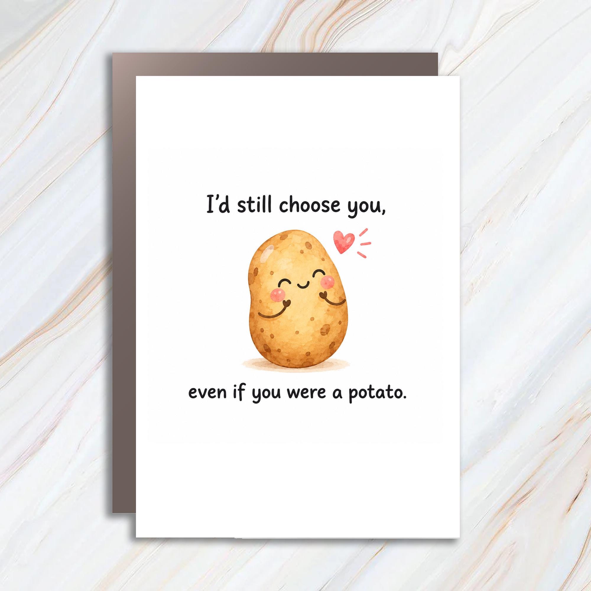 I'd Still Choose You Even If You Were A Potato Cute Love Card Romantic Greeting Card For Partner Funny Anniversary Card C1250