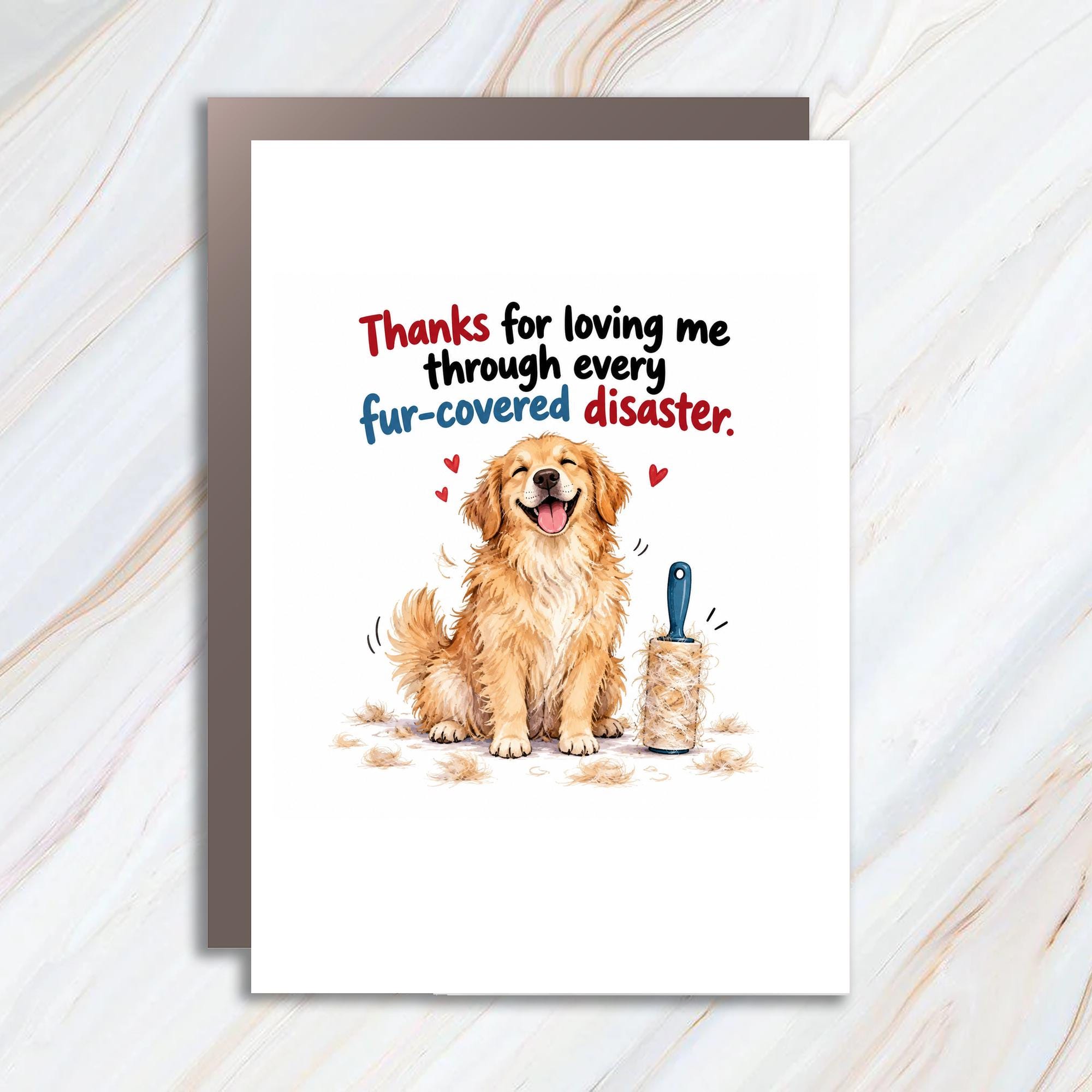 Thanks For Loving Me Through Every Fur-Covered Disaster Thank You Card Dog Lover Cute Pet Appreciation Greeting Card C1233